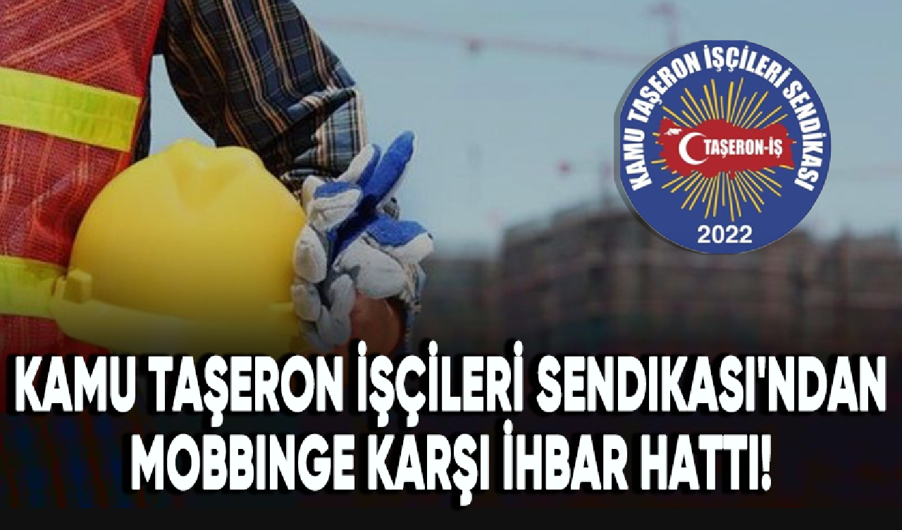 Kamu Taşeron İşçileri Sendikası'ndan mobbinge karşı ihbar hattı!