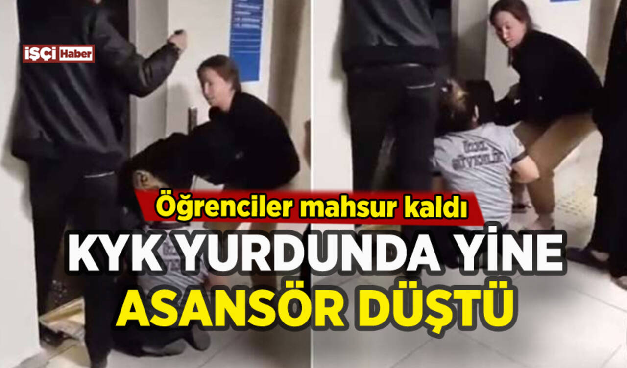 KYK yurdunda yine asansör düştü: Öğrenciler mahsur kaldı