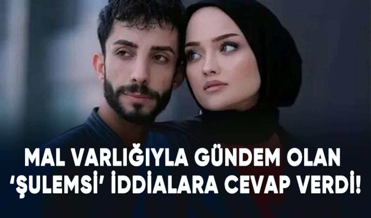 Mal varlığıyla gündem olan fenomen ‘Şulemsi’ iddialara cevap verdi!