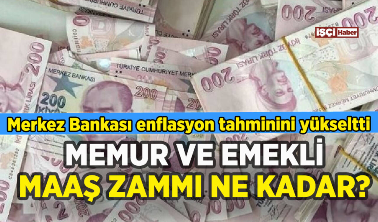 Memur ve emekli maaş zammı ne kadar olacak?