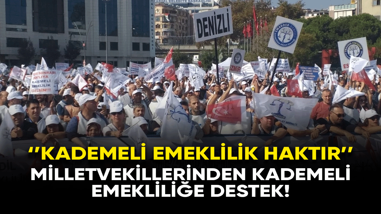 Milletvekillerinden kademeli emekliliğe destek: Kademeli emeklilik haktır!