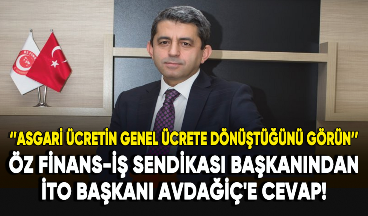 Öz Finans-İş Sendikası Başkanı Ahmet Eroğlu'ndan İTO Başkanı Avdağiç'e cevap!