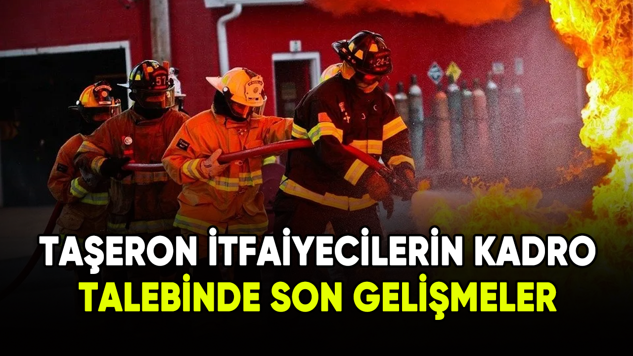 Taşeron itfaiyecilerin kadro talebinde son gelişmeler