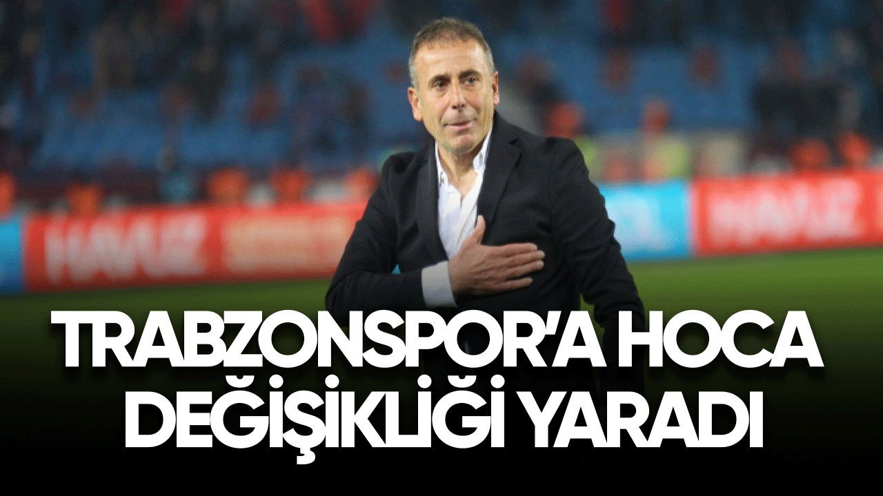 Trabzonspor'a hoca değişikliği yaradı