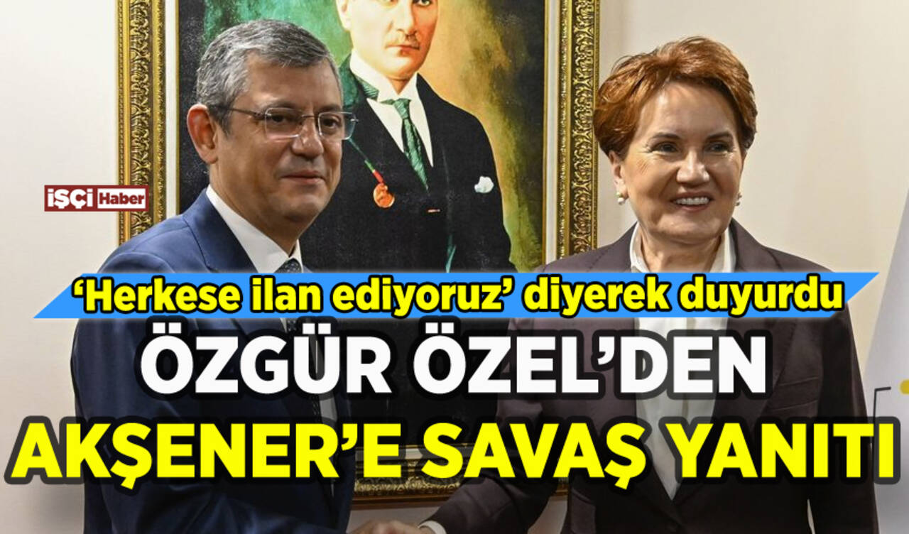 Akşener savaş ilan etmişti Özgür Özel'den yanıt geldi