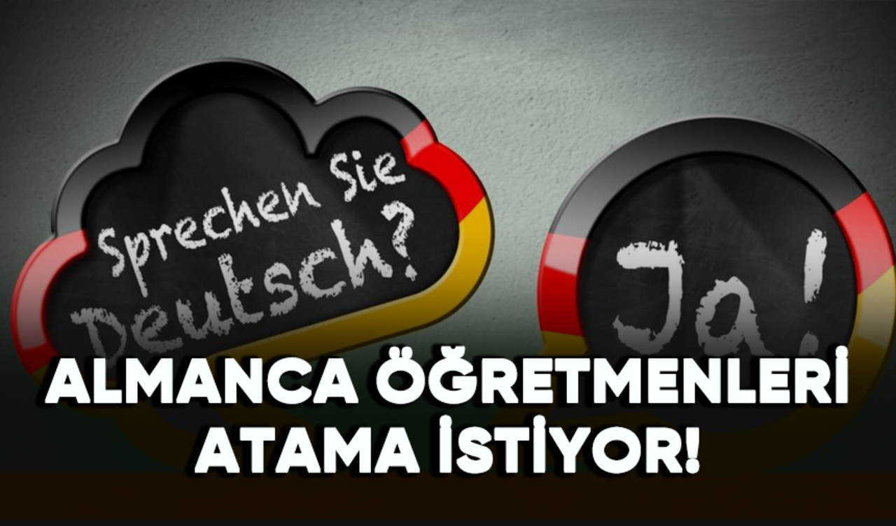 Almanca öğretmenleri atama istiyor!