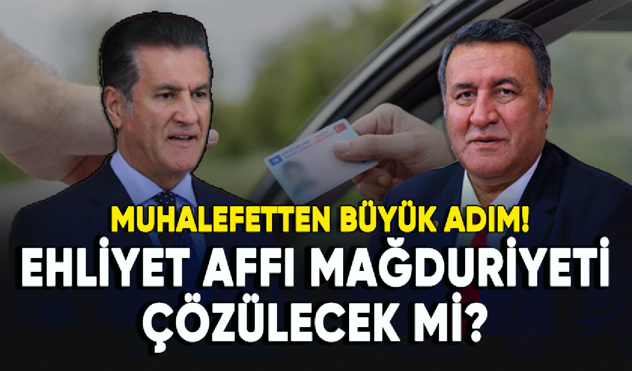 Ehliyet affı çıkacak mı? Muhalefetten büyük adım...