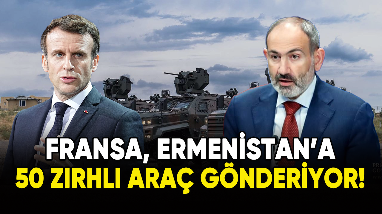 Fransa, Ermenistan'a 50 zırhlı araç gönderiyor!