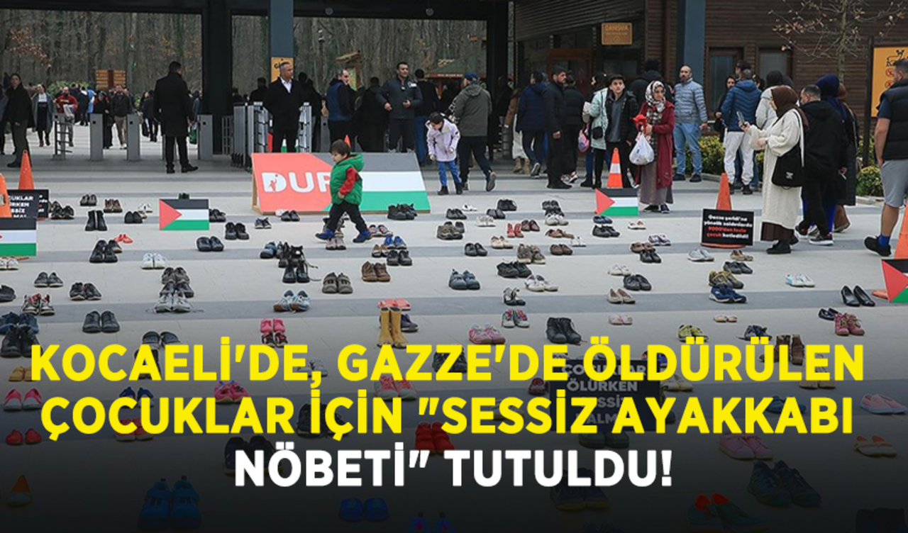 Kocaeli'de, Gazze'de öldürülen çocuklar için "sessiz ayakkabı nöbeti" tutuldu!