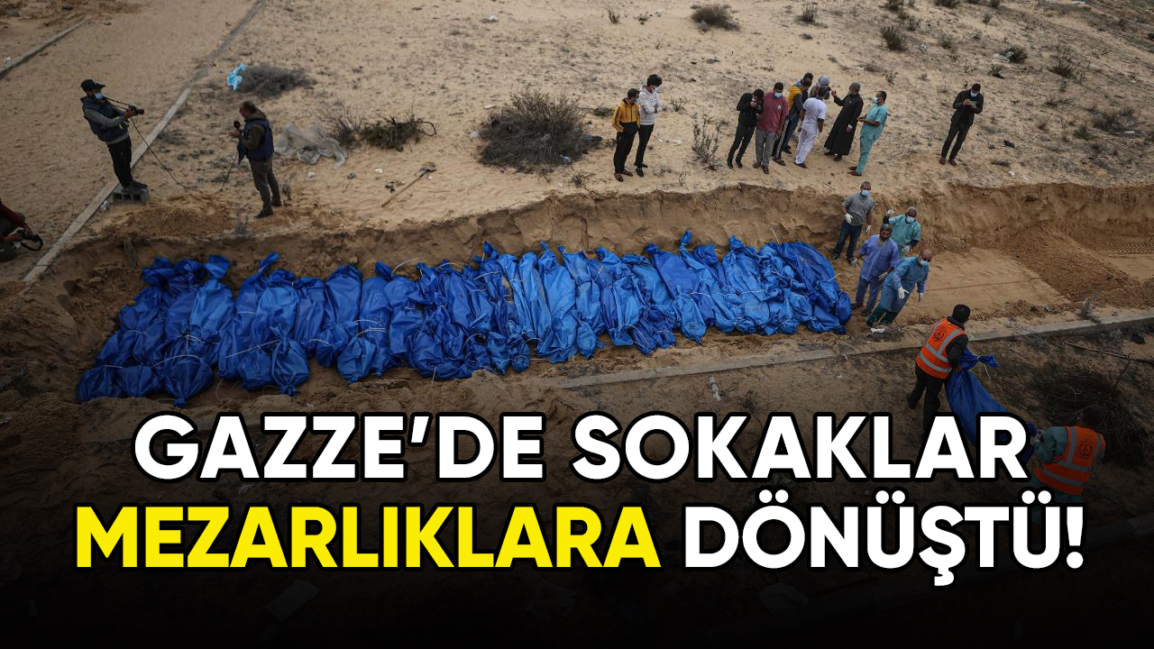 Gazze'de sokaklar mezarlıklara dönüştü!