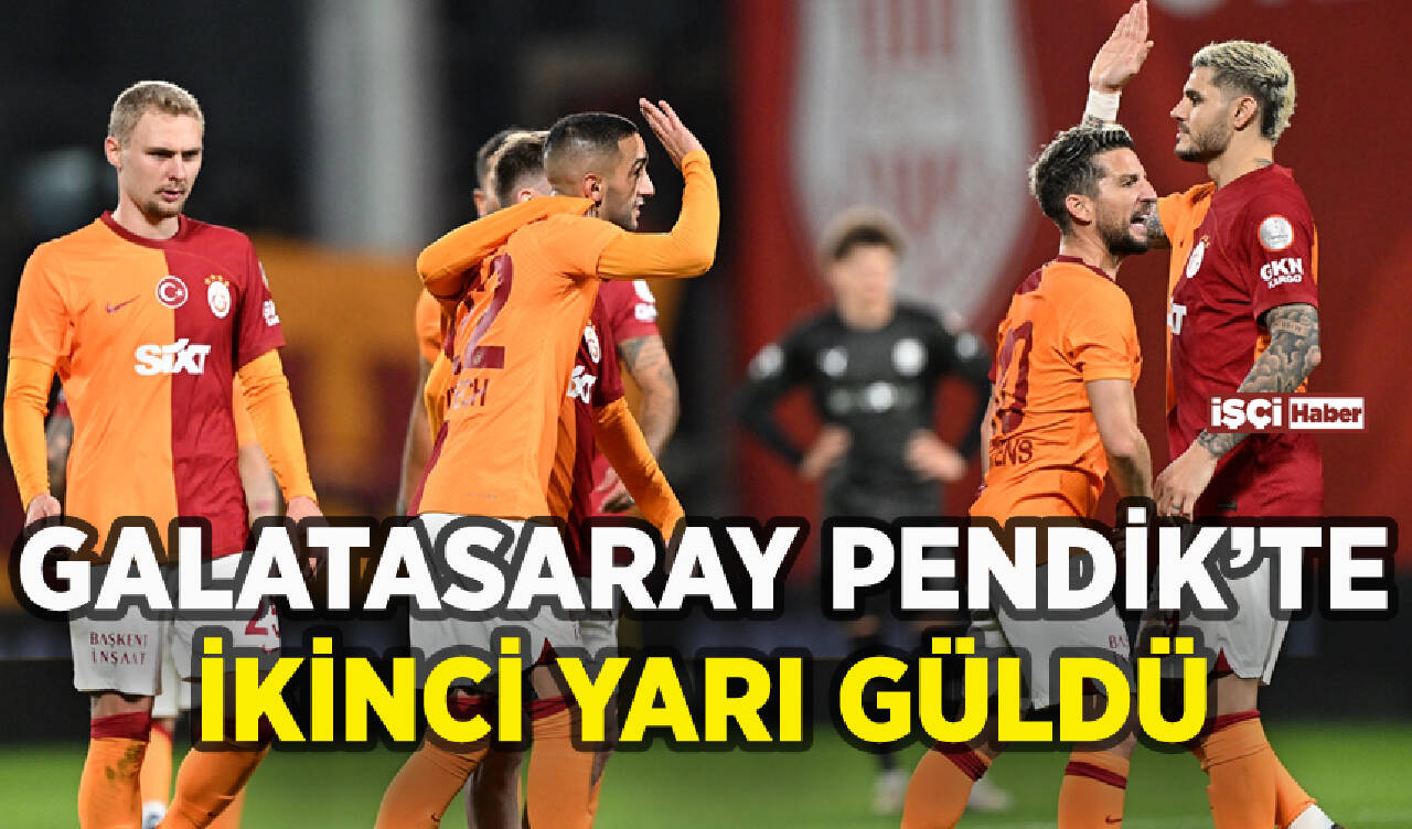 Galatasaray Pendikspor deplasmanında ikinci yarı güldü