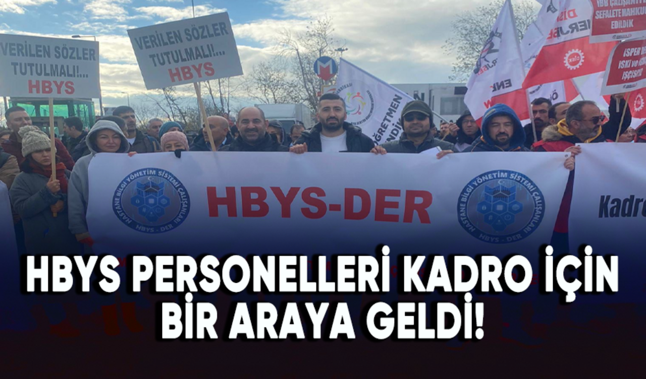 HBYS personelleri kadro için bir araya geldi!