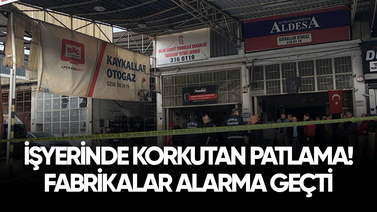 İşyerinde korkutan patlama! Fabrikalar alarma geçti