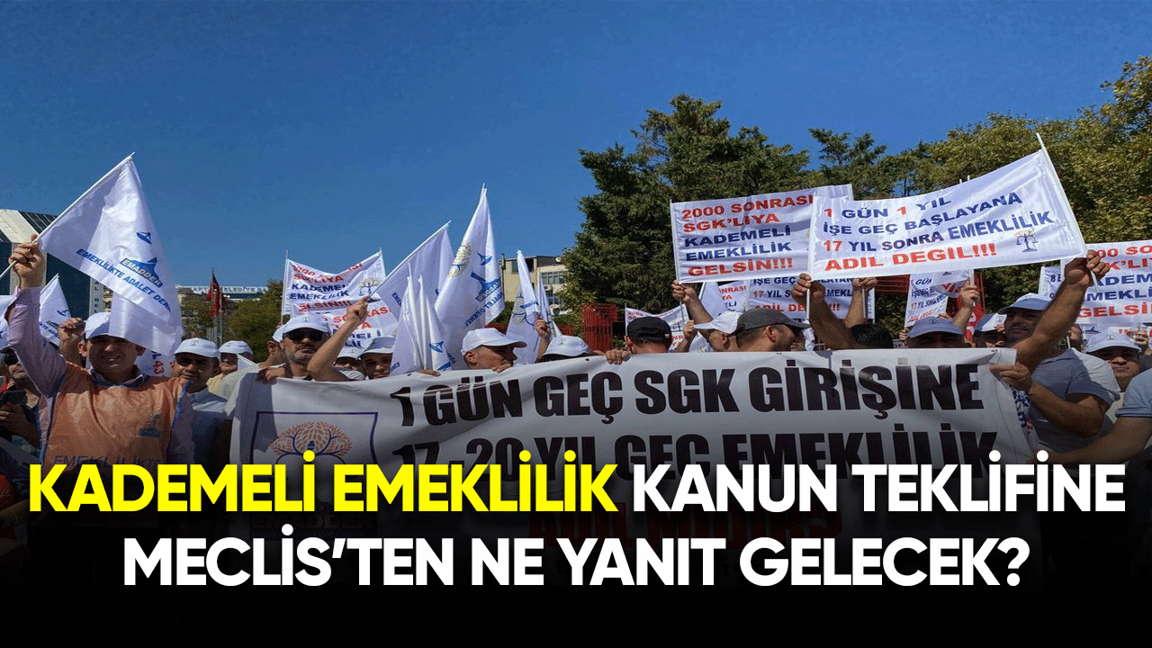 Kademeli emeklilik kanun teklifine Meclis'ten olumlu yanıt gelecek mi?