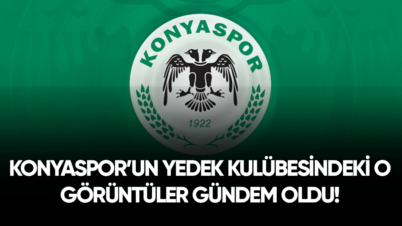 Konyaspor'un yedek kulübesindeki o görüntüler gündem oldu!