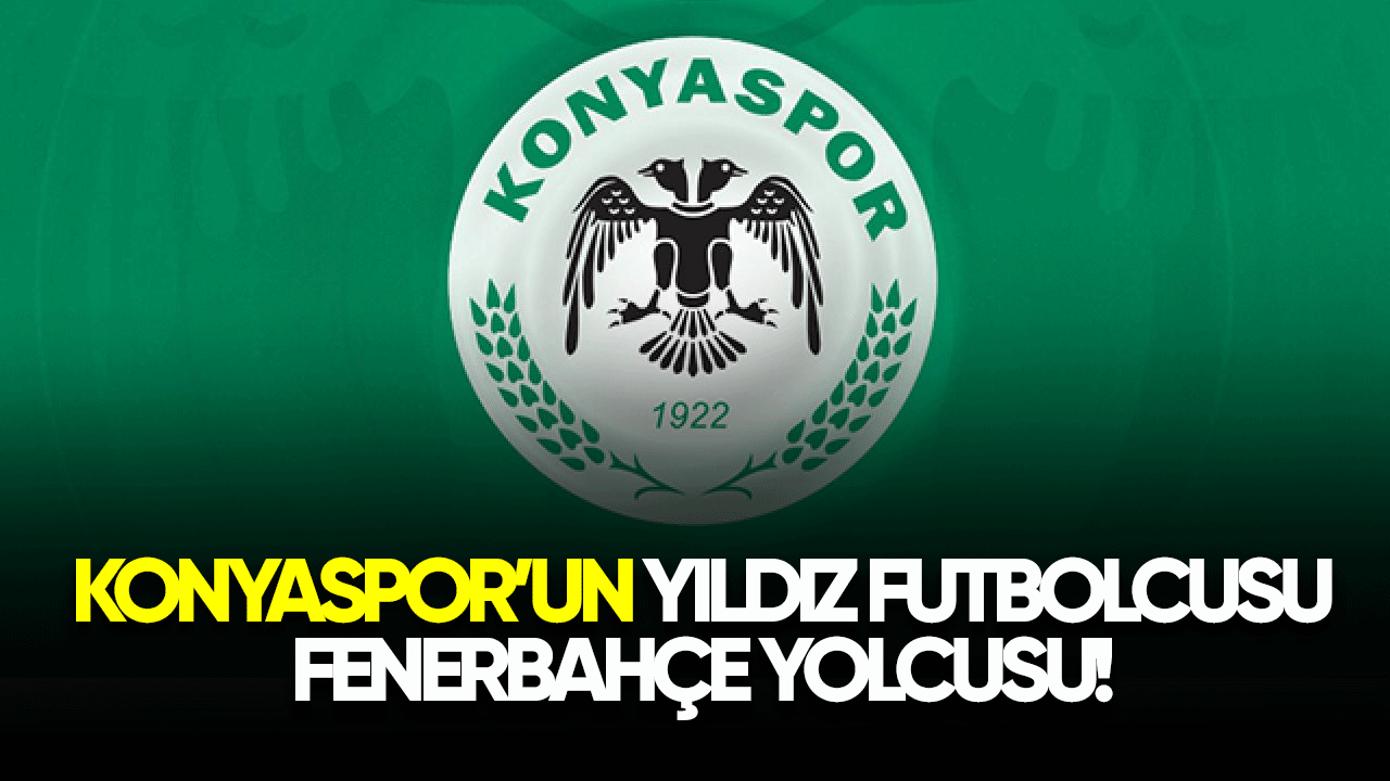 Konyaspor'un yıldızı Fenerbahçe yolcusu! İşte o isim