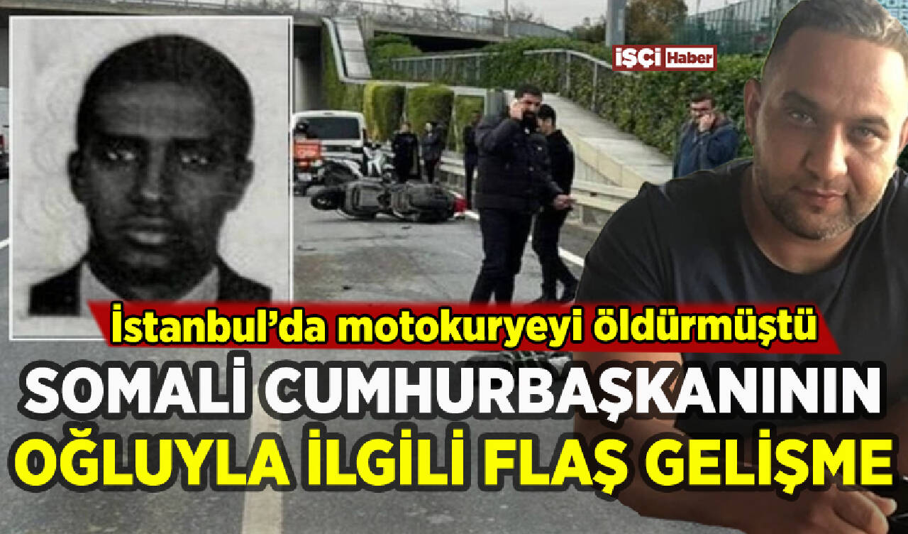 Somali Cumhurbaşkanının oğluyla ilgili flaş gelişme