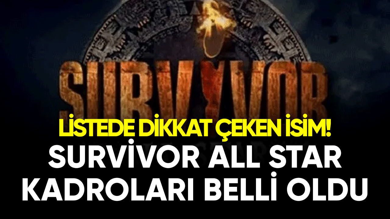 Survıvor All Star takımları belli oldu! Listede dikkat çeken isim