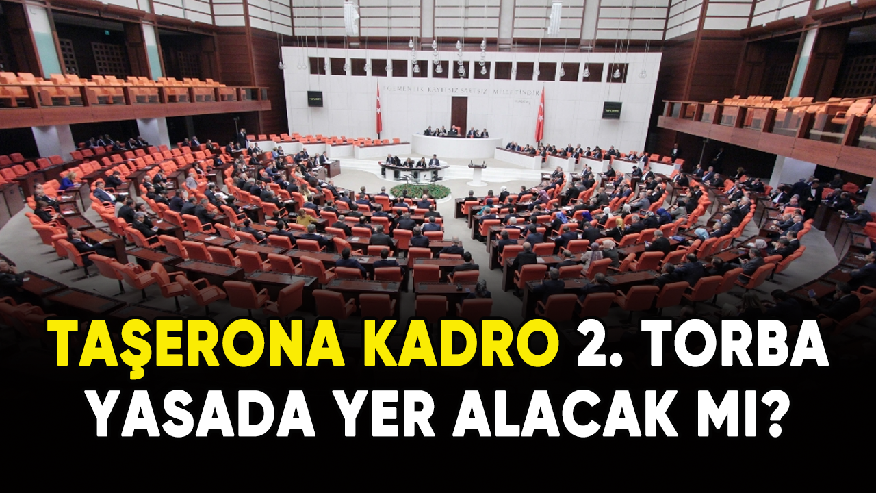 Taşerona kadro 2. torba yasada yer alacak mı?