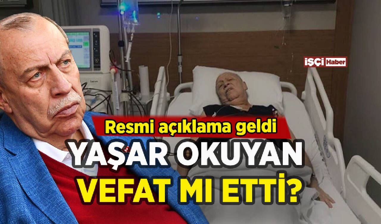 Eski Bakan Yaşar Okuyan vefat mı etti? Resmi açıklama geldi