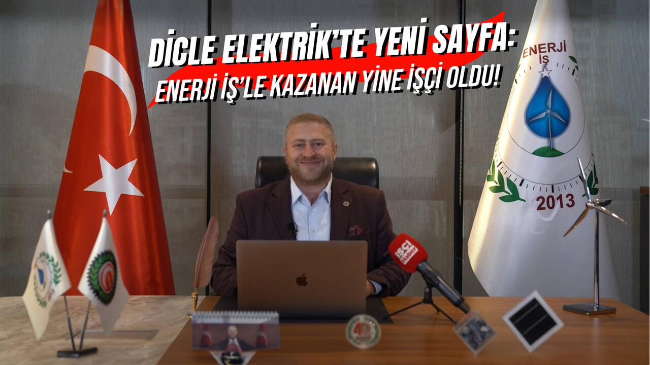 Dicle Elektrik’te Yeni Sayfa: Enerji İş’le Kazanan Yine İşçi Oldu!