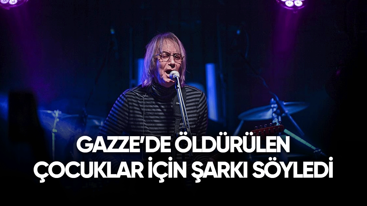 Gazze'de öldürülen çocuklar için şarkı söyledi