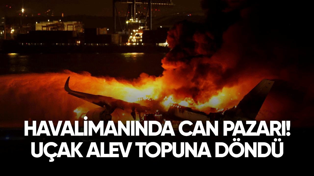 Havalimanında can pazarı! Uçak alev topuna döndü