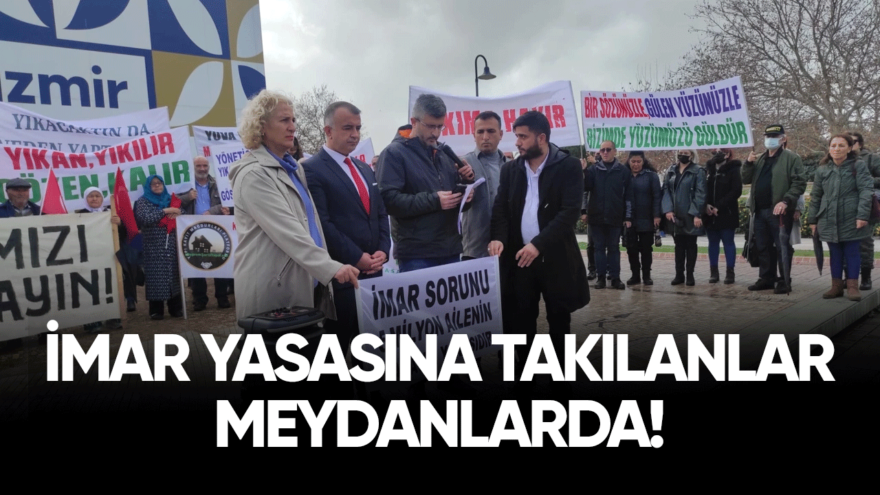 İmar yasasına takılanlar meydanlarda!