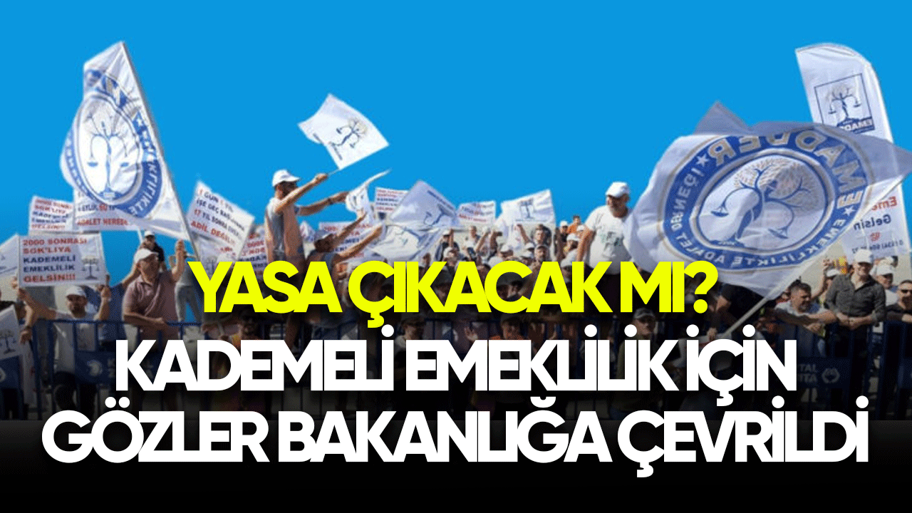 Kademeli emeklilik için gözler bakanlığa çevrildi! Yeni yasa çıkacak mı?