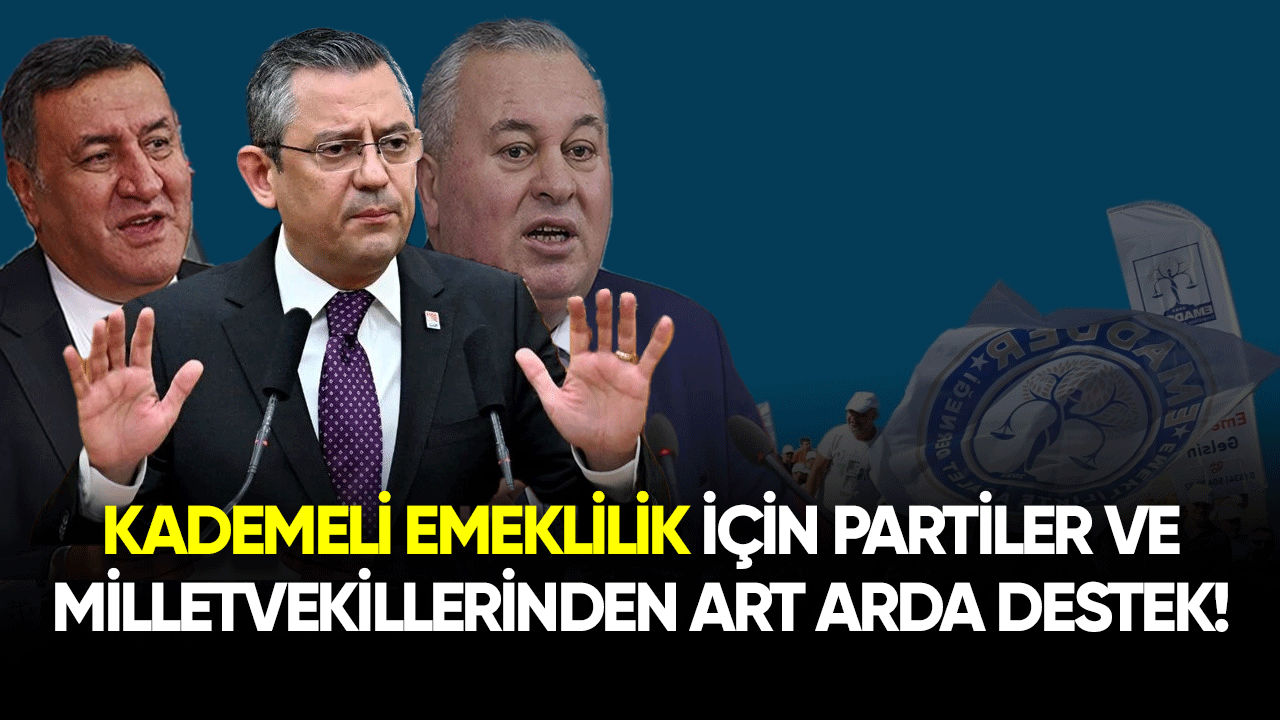 Kademeli emeklilik için partiler ve milletvekillerinden art arda destek! Yasa çıkacak mı?