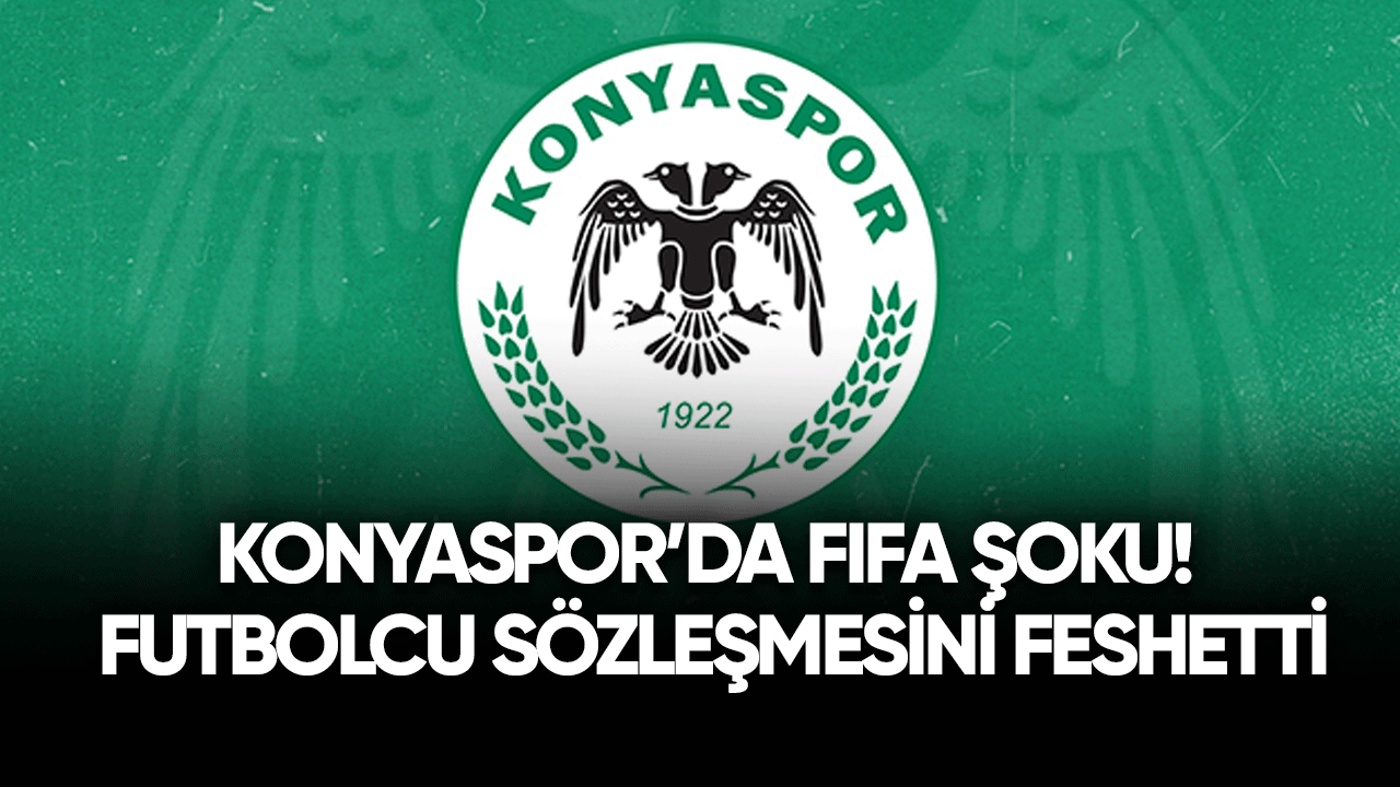 Konyaspor'da FIFA şoku! Futbolcu sözleşmesini feshetti