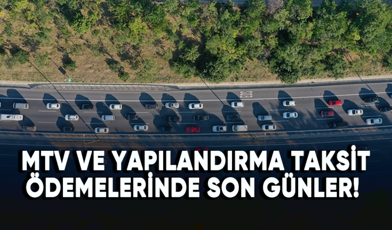 MTV ve yapılandırma taksit ödemelerinde son günler!