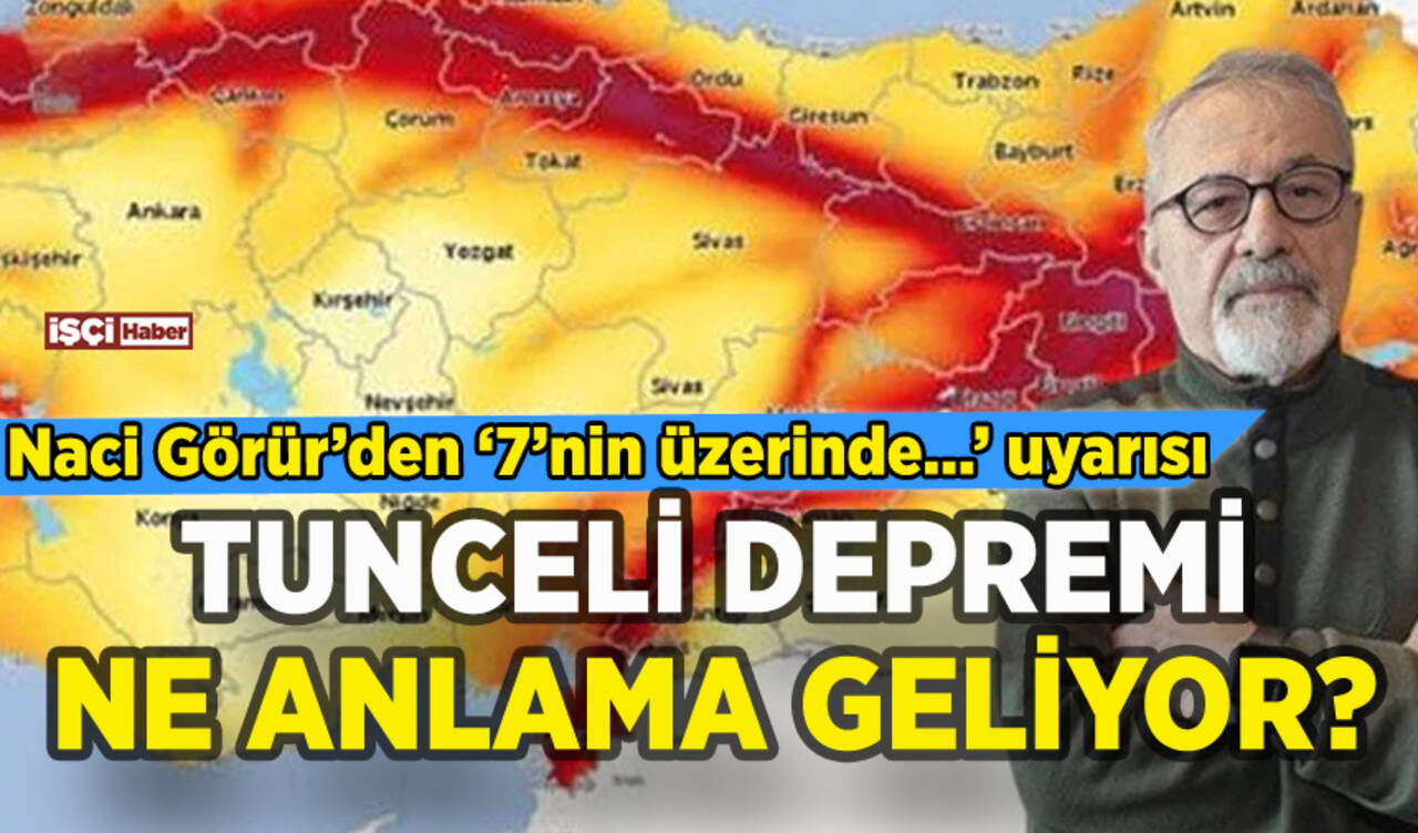 Tunceli depremi ne anlama geliyor? Naci Görür'den '7'nin üzerinde' uyarısı