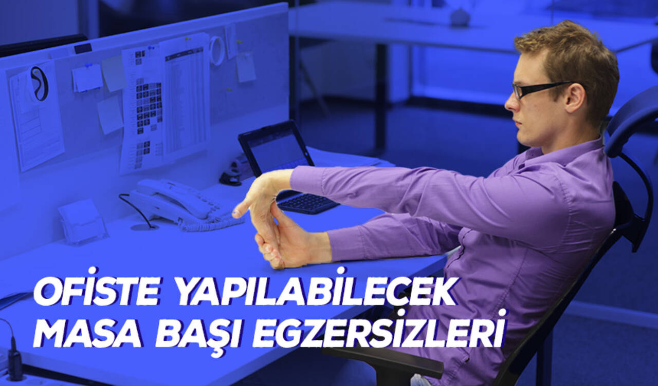 Ofiste Yapılabilecek Masa Başı Egzersizleri