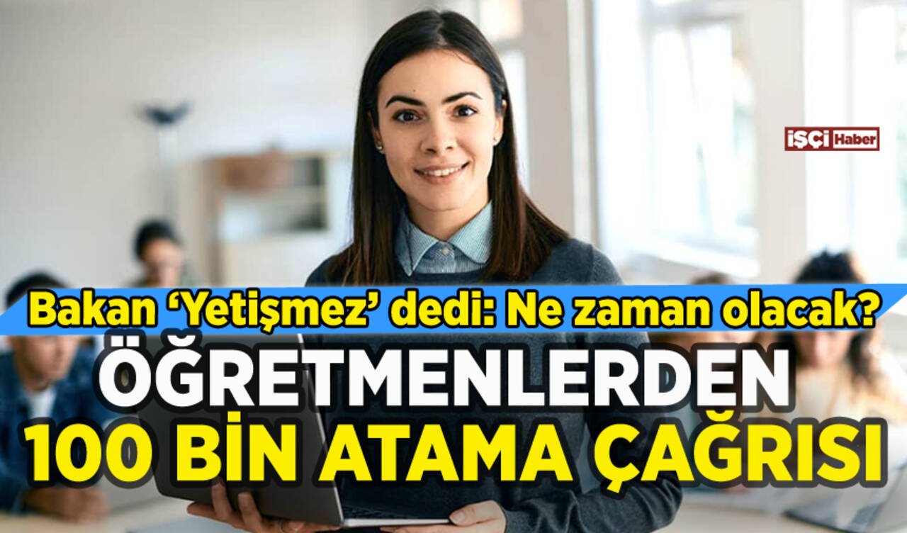 Bakan 'yetişmez' dedi öğretmenler 100 bini hatırlattı: Atamalar ne zaman?