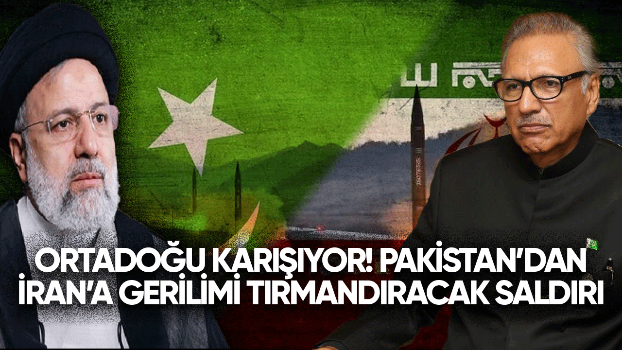 Ortadoğu karışıyor! Pakistan'dan İran'a gerilimi tırmandıracak saldırı