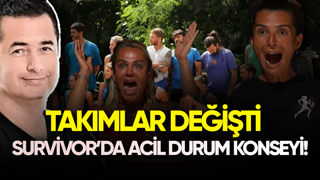 Survivor'da acil durum konseyi! Takımlar değişti