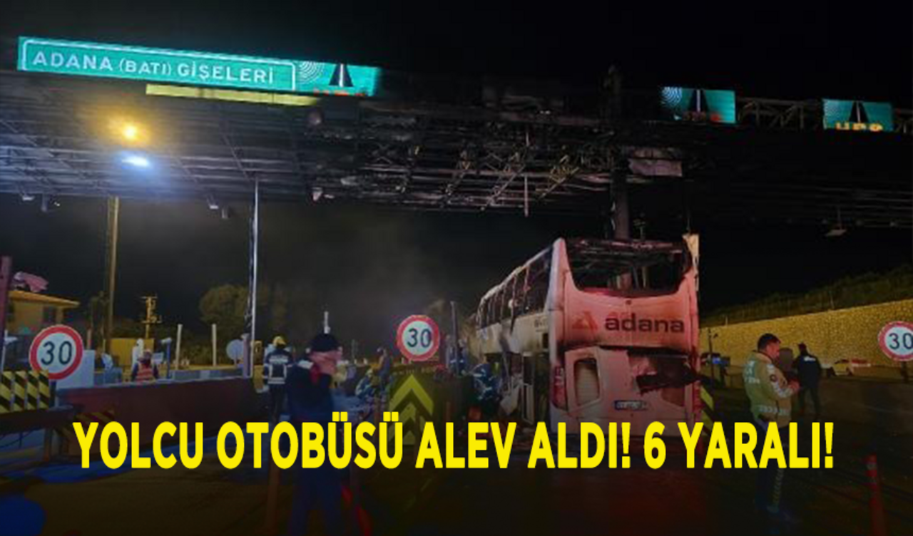 Yolcu otobüsü alev aldı! 6 yaralı!