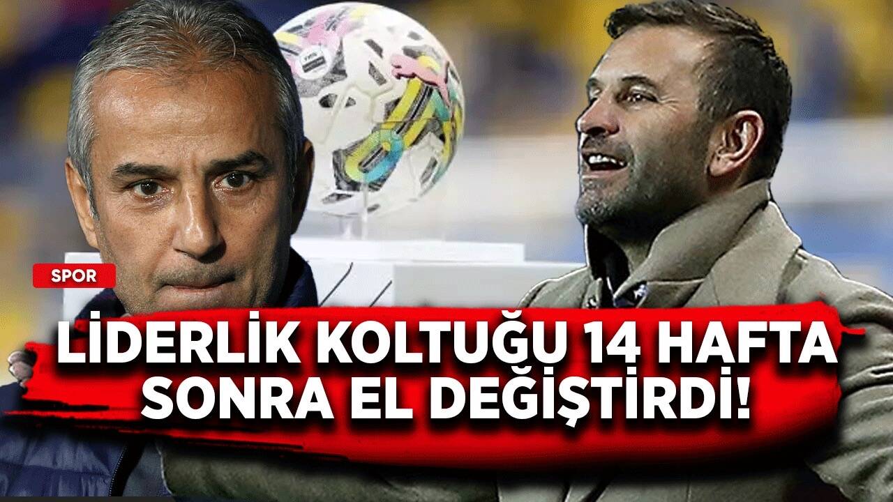 Liderlik koltuğu, 14 hafta sonra el değiştirdi!