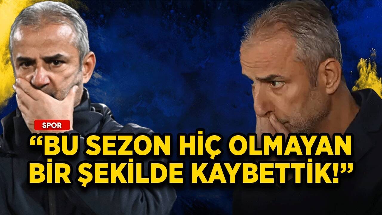 İsmail Kartal: Bu sezon hiç olmayan bir şekilde kaybettik!