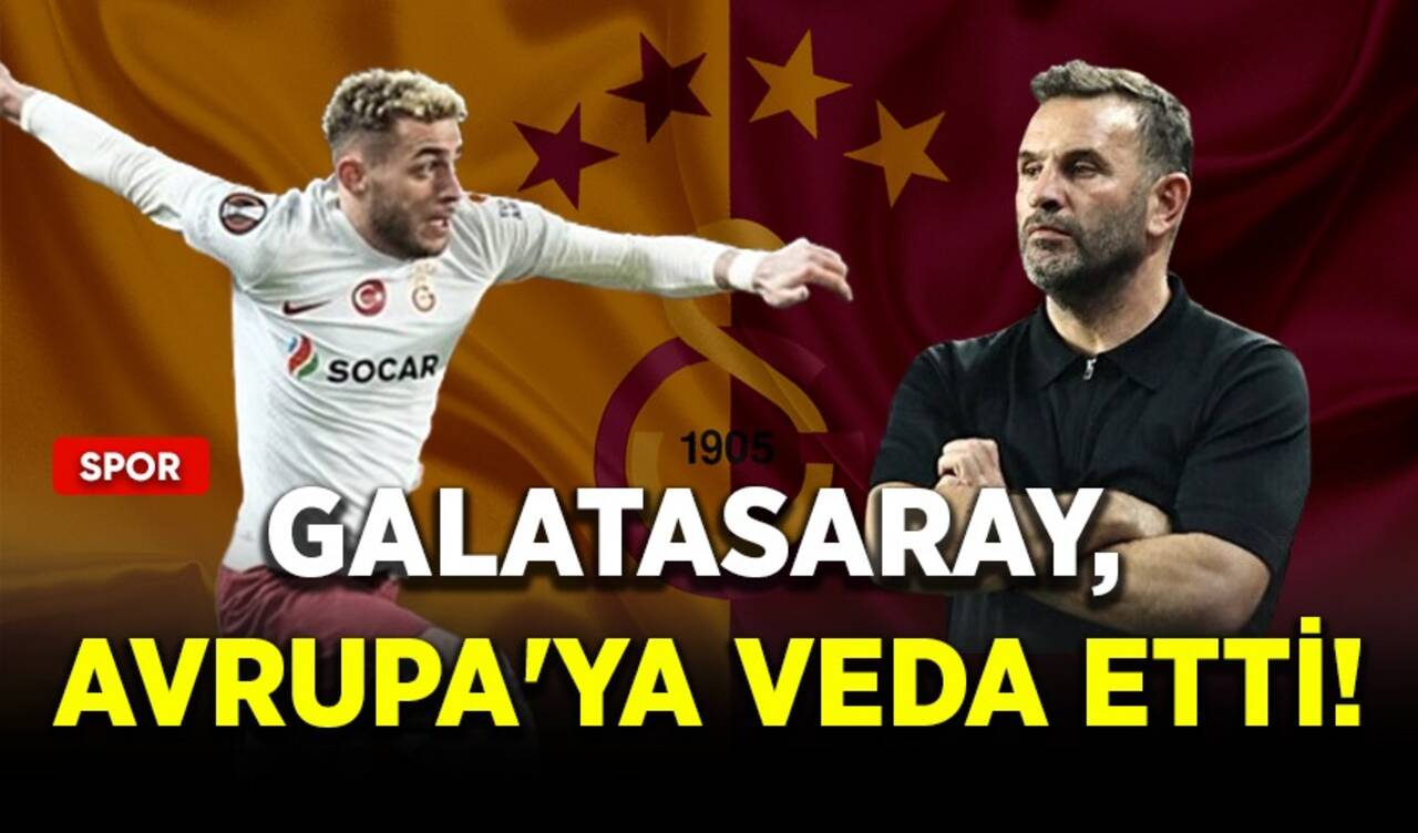 Galatasaray, Avrupa'ya veda etti!