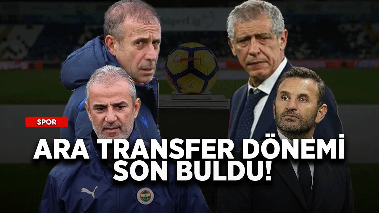 Ara transfer dönemi son buldu!