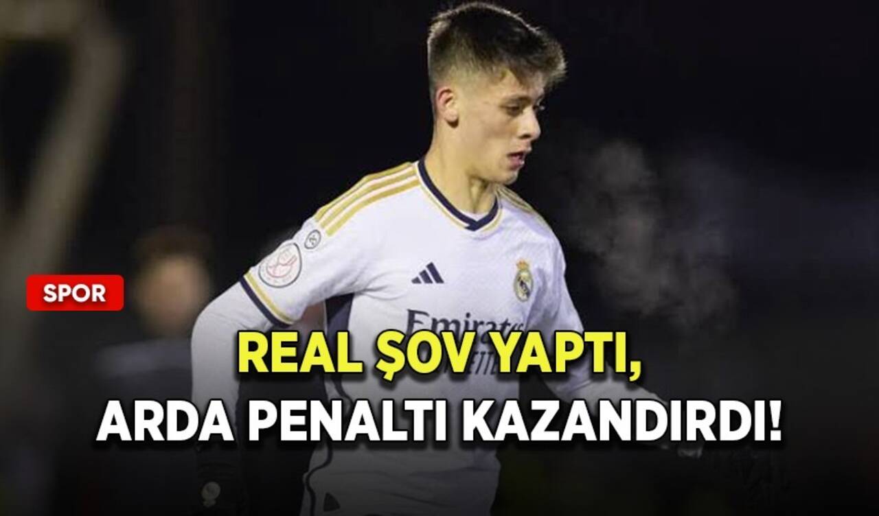 Real şov yaptı, Arda penaltı kazandırdı!