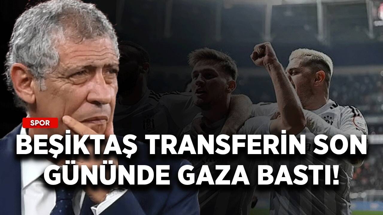 Beşiktaş transferin son gününde gaza bastı!