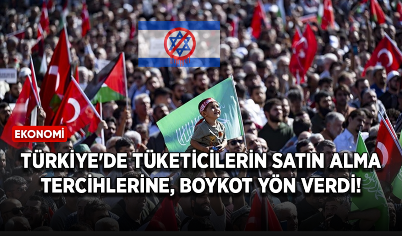 Türkiye'de tüketicilerin satın alma tercihlerine boykot yön verdi!