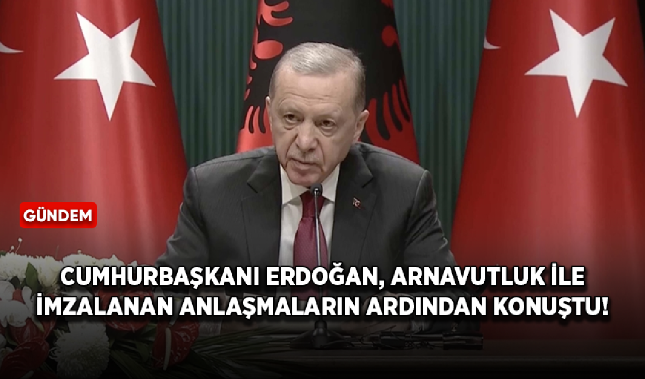 Cumhurbaşkanı Erdoğan: Arnavutluk'un mazlum Filistin halkıyla dayanışması çok önemli