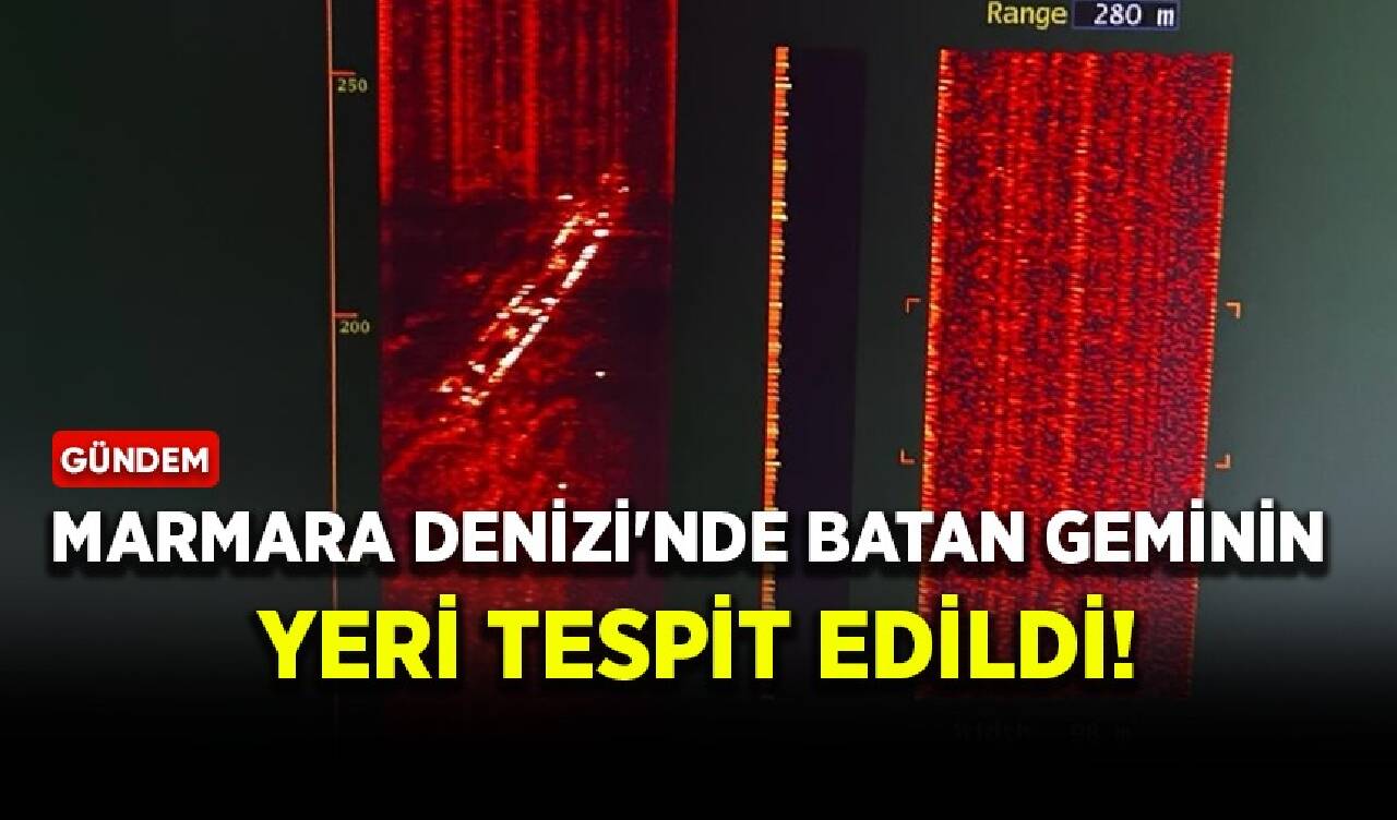 Marmara Denizi'nde batan geminin yeri tespit edildi