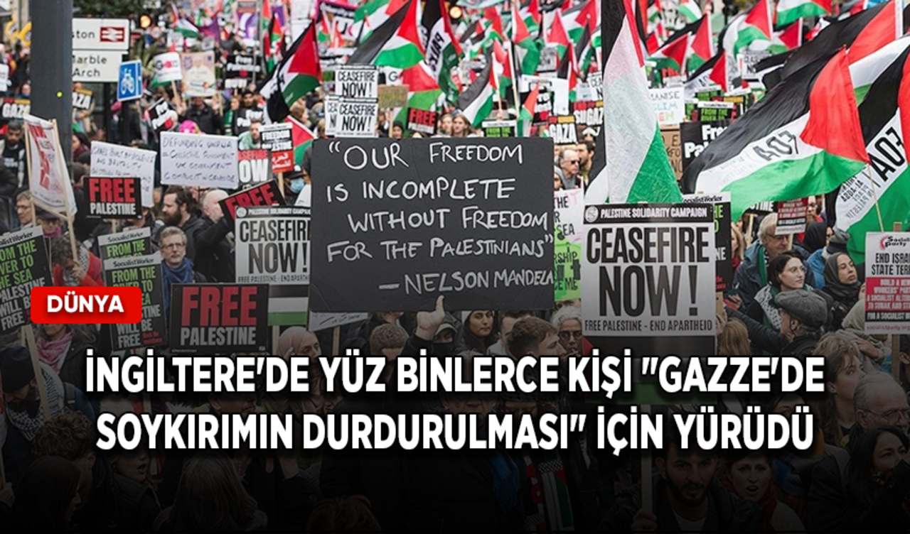 İngiltere'de yüz binlerce kişi "Gazze'de soykırımın durdurulması" için yürüdü