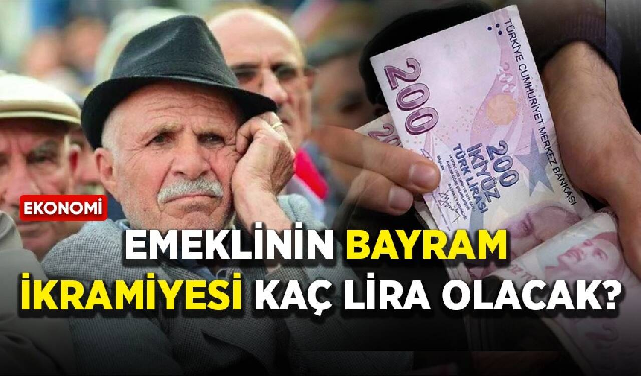 Emeklinin bayram ikramiyesi kaç lira olacak?