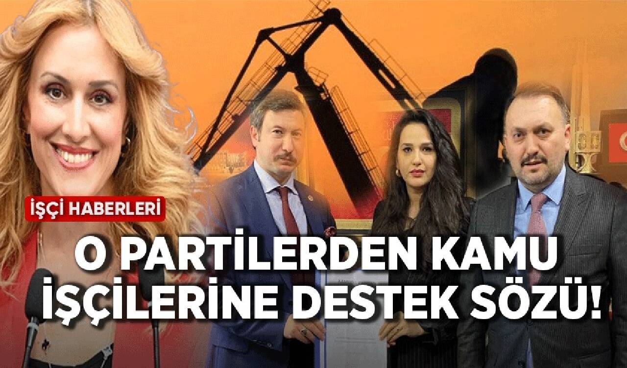 O partilerden kamu işçilerine destek sözü!